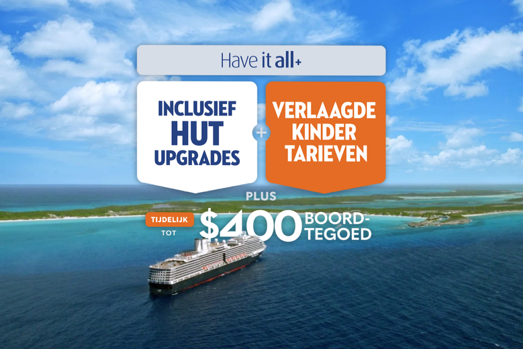 Have It All Holland America Line Premiumpakket - visual - cruiseschip op eiland met promotie